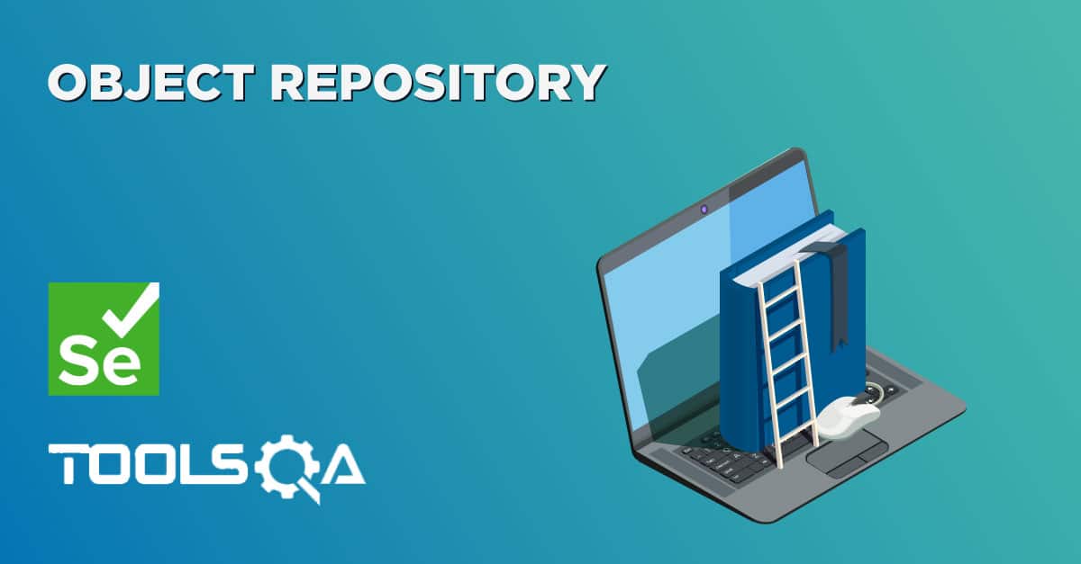 Set up Selenium Object Repository in Selenium Automation Framework